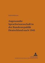 Angewandte Sprachwissenschaft in Der Bundesrepublik Deutschland Nach 1945