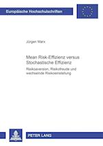 Mean Risk-Effizienz versus Stochastische Effizienz