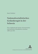 Nationalsozialistisches Gedankengut in der Schweiz