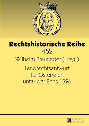 Landrechtsentwurf Fuer Oesterreich Unter Der Enns 1526