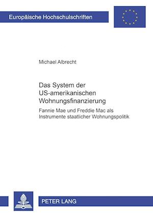 Das System der US-amerikanischen Wohnungsfinanzierung