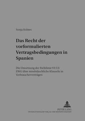 Das Recht der vorformulierten Vertragsbedingungen in Spanien