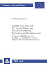 Induced Innovation and Productivity-Enhancing, Resource-Conserving Technologies in Central America