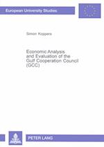 Economic Analysis and Evaluation of the Gulf Cooperation Council (Gcc)