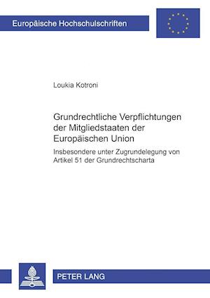 Grundrechtliche Verpflichtungen Der Mitgliedstaaten Der Europaeischen Union