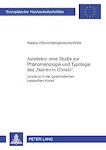 Jurodstvo: Eine Studie Zur Phaenomenologie Und Typologie Des "Narren in Christo"