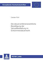 Die Steuerverfahrensrechtliche Bewaeltigung Der Verlustfeststellung Im Einkommensteuerrecht