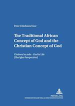 The Traditional African Concept of God and the Christian Concept of God
