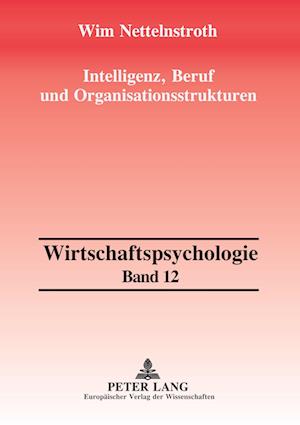 Intelligenz, Beruf und Organisationsstrukturen