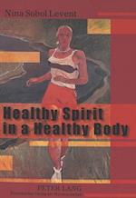 Healthy Spirit in a Healthy Body