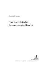 Das Franzoesische Fusionskontrollrecht