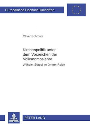 Kirchenpolitik unter dem Vorzeichen der Volksnomoslehre