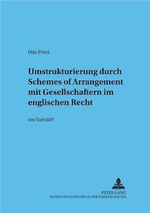 Umstrukturierung Durch "schemes of Arrangement" Mit Gesellschaftern Im Englischen Recht