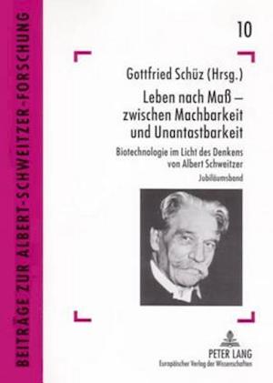 Leben Nach Maß - Zwischen Machbarkeit Und Unantastbarkeit