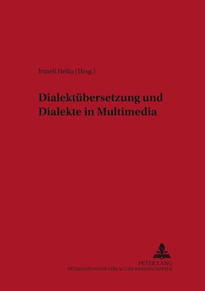 Dialektuebersetzung Und Dialekte in Multimedia