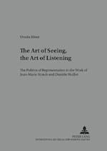 Böser, U: Art of Seeing, the Art of Listening