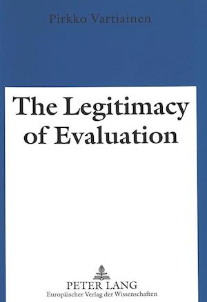 The Legitimacy of Evaluation