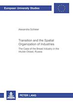 Transition and the Spatial Organization of Industries