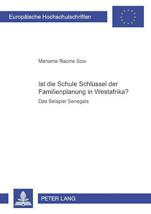 Ist Die Schule Schluessel Der Familienplanung in Westafrika?