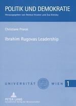 Ibrahim Rugovas Leadership; Eine Analyse der Politik des kosovarischen Präsidenten