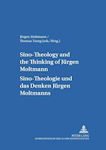 Sino-Theology and the Thinking of Jürgen Moltmann. Sino-Theo