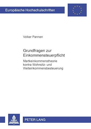 Grundfragen zur Einkommensteuerpflicht