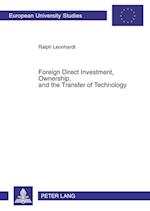 Foreign Direct Investment, Ownership, and the Transfer of Technology