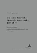 Die Turko-Tatarische Presse der Dobrudscha 1897-1940