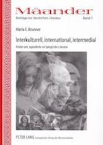 Interkulturell, international, intermedial