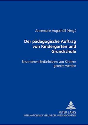 Der Paedagogische Auftrag Von Kindergarten Und Grundschule