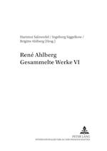 Rene Ahlberg- Gesammelte Werke VI