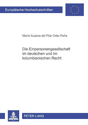 Die Einpersonengesellschaft im deutschen und im kolumbianischen Recht