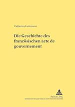 Die Geschichte Des Franzoesischen "acte de Gouvernement"
