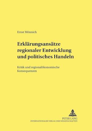 Erklaerungsansaetze Regionaler Entwicklung Und Politisches Handeln