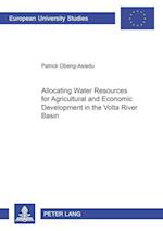 Allocating Water Resources for Agricultural and Economic Development in the Volta River Basin