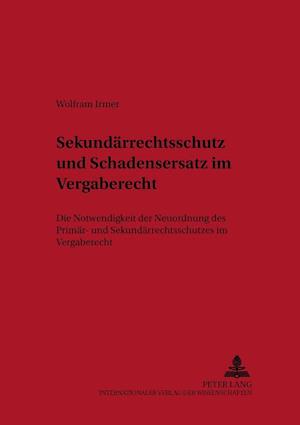 Sekundaerrechtsschutz Und Schadensersatz Im Vergaberecht