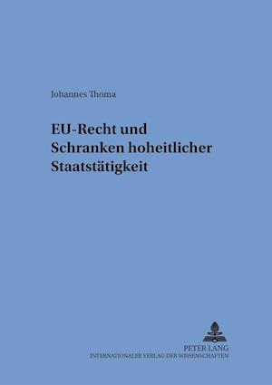 Eu-Recht Und Schranken Hoheitlicher Staatstaetigkeit