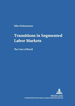 Transitions in Segmented Labor Markets