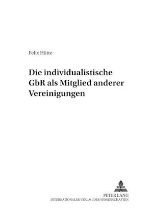 Die Individualistische Gbr ALS Mitglied Anderer Vereinigungen