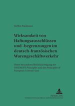 Wirksamkeit Von Haftungsausschluessen Und -Begrenzungen Im Deutsch-Franzoesischen Warengeschaeftsverkehr