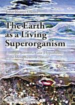 The Earth as a Living Superorganism