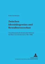 Zwischen Identitätsgewinn und Bewußtseinsverlust; Das philosophisch-literarische Werk der Karoline von Günderrode (1780-1806)