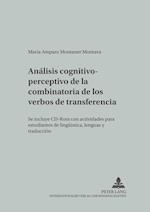 Analisis Cognitivo-Perceptivo de la Combinatoria de Los Verbos de Transferencia