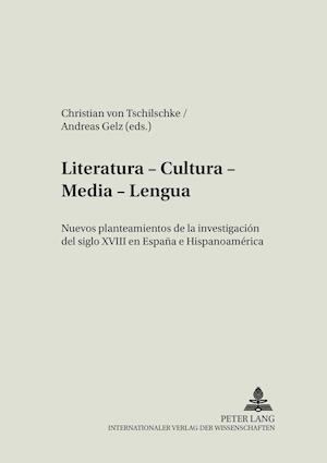 Literatura - Cultura - Media - Lengua