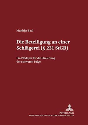 Die Beteiligung an Einer Schlaegerei ( 231 Stgb)