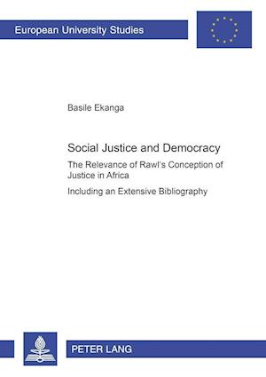 Social Justice and Democracy: The Relevance of Rawl's Conception of Justice in Africa