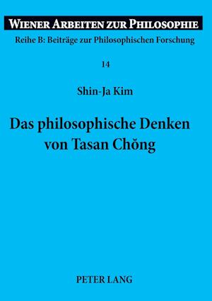 Das Philosophische Denken Von Tasan Ch&#335;ng