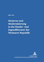 "moderne" Und "modernisierung" in Der Kinder- Und Jugendliteratur Der Weimarer Republik