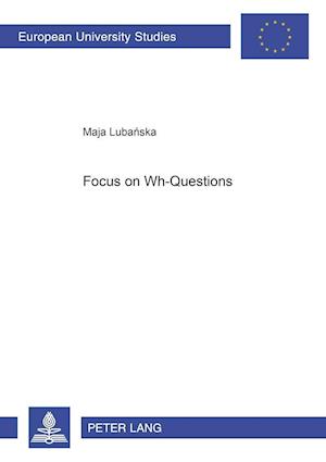 Focus on Wh-Questions