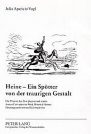 Heine - Ein Spoetter Von Der Traurigen Gestalt